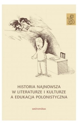 Historia najnowsza w literaturze i kulturze a edukacja polonistyczna - Praca zbiorowa - Ebook - 978-83-242-2919-2