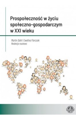 Prospołeczność w życiu społeczno-gospodarczym w XXI wieku - Piotr Pysz - Ebook - 978-83-66723-15-3