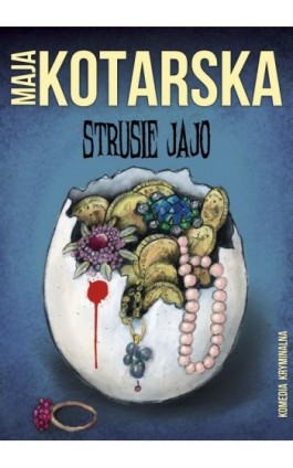 Strusie jajo - Maja Kotarska - Ebook - 978-83-66719-37-8