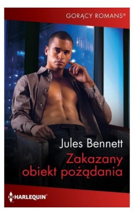 Zakazany obiekt pożądania - Jules Bennett - Ebook - 978-83-276-7422-7