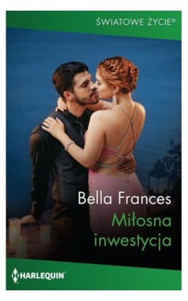 Miłosna inwestycja - Bella Frances - Ebook - 978-83-276-6441-9
