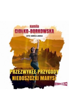 Przezwykłe przygody nieboszczki Marysi - Kamila Ciołko-Borkowska - Audiobook - 978-83-8233-170-7