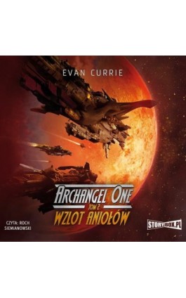 Archangel One. Tom 2. Wzlot Aniołów - Evan Currie - Audiobook - 978-83-8233-168-4