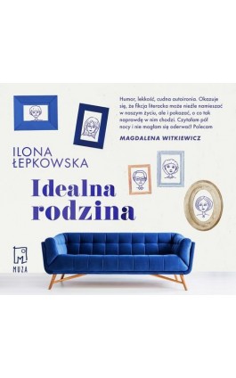 Idealna rodzina - Ilona Łepkowska - Audiobook - 9788328714823