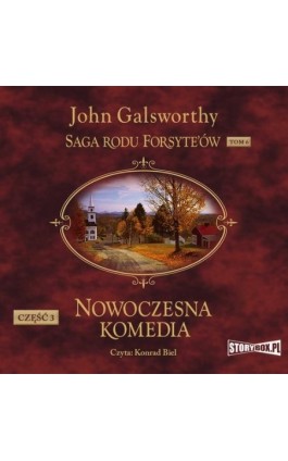 Saga rodu Forsyte’ów. Tom 6. Nowoczesna komedia. Część 3. Mijający się w mroku. Łabędzi śpiew - John Galsworthy - Audiobook - 978-83-8233-176-9