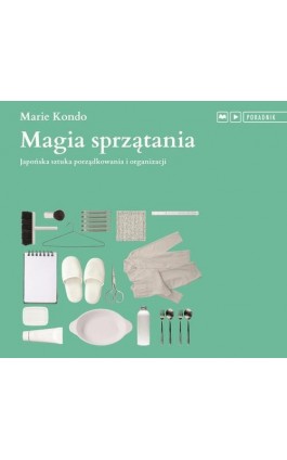 Magia sprzątania - Marie Kondo - Audiobook - 9788328705029