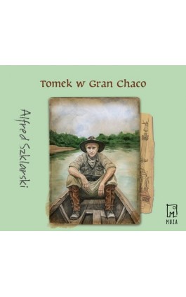 Tomek w Gran Chaco (t.8) - Alfred Szklarski - Audiobook - 9788328715158