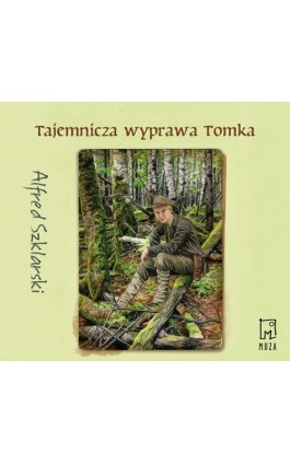 Tajemnicza wyprawa Tomka (t.5) - Alfred Szklarski - Audiobook - 9788328716476