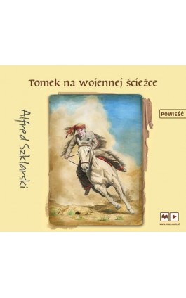 Tomek na wojennej ścieżce - Alfred Szklarski - Audiobook - 9788328708297