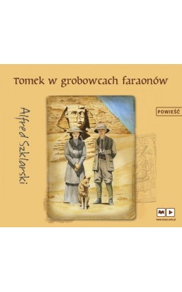 Tomek w grobowcach faraonów - Alfred Szklarski - Audiobook - 9788328706101