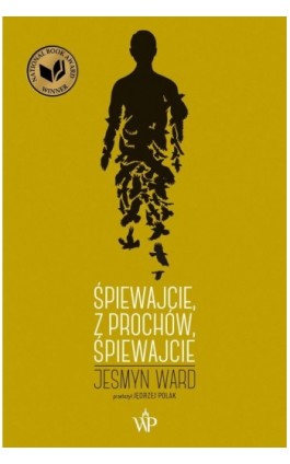 Śpiewajcie, z prochów, śpiewajcie - Jesmyn Ward - Ebook - 978-83-7976-134-0