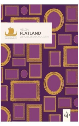 Współczesna rodzina - Helga Flatland - Ebook - 978-83-6627-836-3
