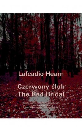 Czerwony ślub. The Red Bridal - Llafcadio Hearn - Ebook - 978-83-7950-461-9