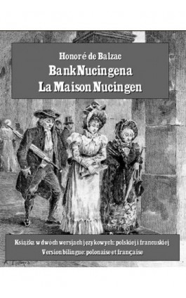 Bank Nucingena. La Maison Nucingen - Honoré de Balzac - Ebook - 978-83-7950-521-0
