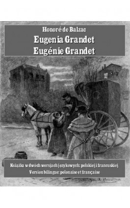 Eugenia Grandet. Eugénie Grandet - Honoré de Balzac - Ebook - 978-83-7950-523-4