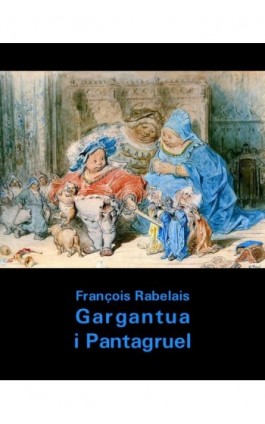 Gargantua i Pantagruel - François Rabelais - Ebook - 978-83-7950-538-8