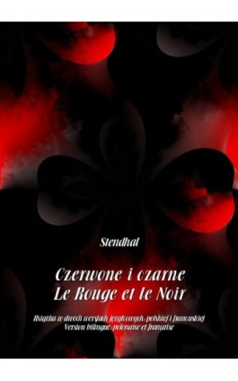 Czerwone i czarne. Le Rouge et le Noir - Stendhal - Ebook - 978-83-7950-565-4