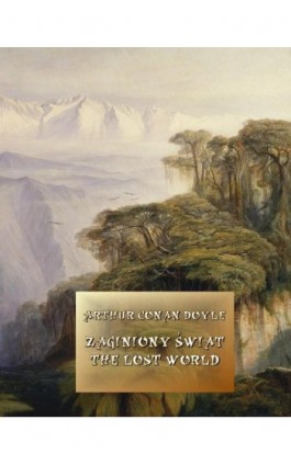 Zaginiony świat. The Lost World - Arthur Conan Doyle - Ebook - 978-83-7950-607-1