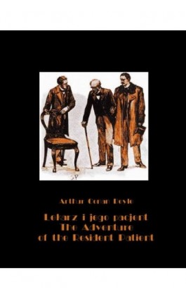 Lekarz i jego pacjent. The Adventure of the Resident Patient - Arthur Conan Doyle - Ebook - 978-83-7950-627-9