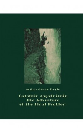 Ostatnie zagadnienie. The Adventure of the Final Problem - Arthur Conan Doyle - Ebook - 978-83-7950-619-4