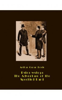 Pstra wstęga. The Adventure of the Speckled Band - Arthur Conan Doyle - Ebook - 978-83-7950-614-9