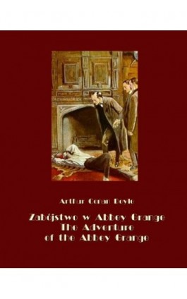 Zabójstwo w Abbey Grange. The Adventure of the Abbey Grange - Arthur Conan Doyle - Ebook - 978-83-7950-634-7