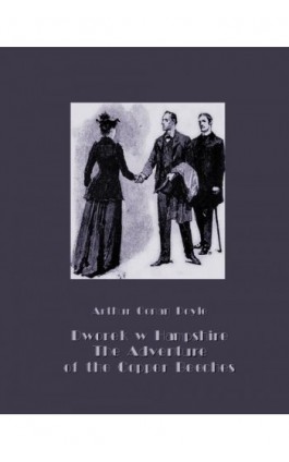 Dworek w Hampshire. The Adventure of the Copper Beeches - Arthur Conan Doyle - Ebook - 978-83-7950-615-6