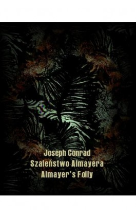 Wykolejeniec. An Outcast of the Islands - Joseph Conrad - Ebook - 978-83-7950-687-3