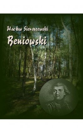 Beniowski - Wacław Sieroszewski - Ebook - 978-83-7950-694-1