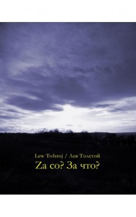 Za co? За что? - Lew Tołstoj - Ebook - 978-83-7950-728-3