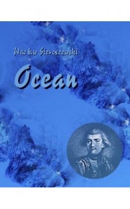 Ocean - Wacław Sieroszewski - Ebook - 978-83-7950-695-8