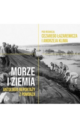 Morze i ziemia - Cezary Łazarewicz - Audiobook - 978-83-6651-704-2