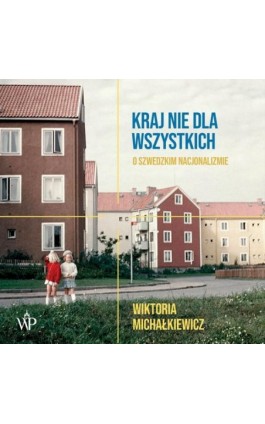 Kraj nie dla wszystkich - Wiktoria Michałkiewicz - Audiobook - 978-83-66553-73-6