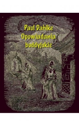 Opowiadania buddyjskie - Paul Dahlke - Ebook - 978-83-7950-778-8