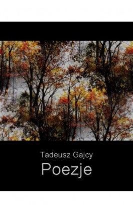 Poezje - Tadeusz Gajcy - Ebook - 978-83-7950-853-2