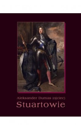 Stuartowie - Aleksander Dumas (ojciec) - Ebook - 978-83-7950-833-4