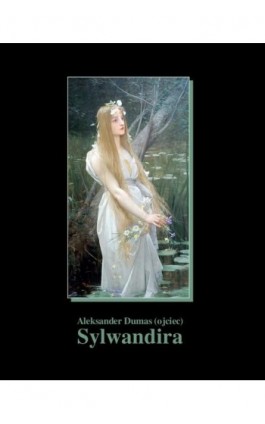 Sylwandira - Aleksander Dumas (ojciec) - Ebook - 978-83-7950-834-1
