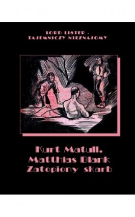 Zatopiony skarb - Kurt Matull - Ebook - 978-83-7950-891-4