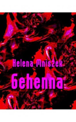 Gehenna - Helena Mniszek - Ebook - 978-83-7950-943-0