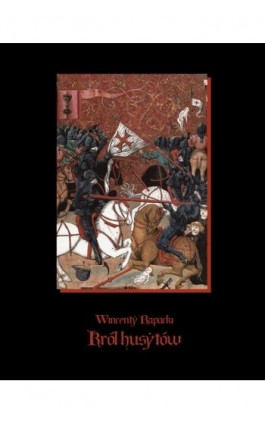 Król husytów - Wincenty Rapacki - Ebook - 978-83-7950-818-1