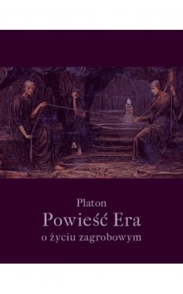 Powieść Era o życiu zagrobowym - Platon - Ebook - 978-83-7950-776-4