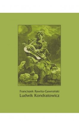 Ludwik Kondratowicz - Franciszek Rawita Gawroński - Ebook - 978-83-7950-974-4