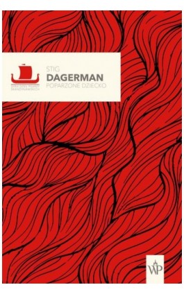Poparzone dziecko - Stig Dagerman - Ebook - 978-83-66553-78-1