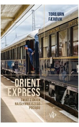 Orient Express - Torbjorn Faerovik - Ebook - 9788366570511