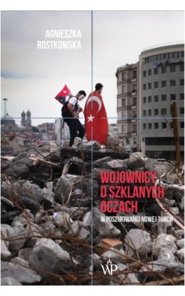 Wojownicy o szklanych oczach - Agnieszka Rostkowska - Ebook - 9788366570894