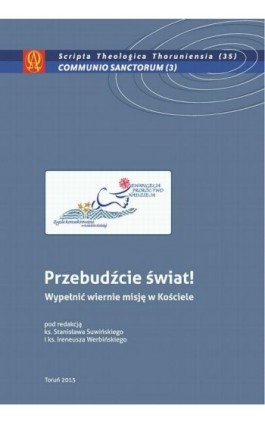 Przebudźcie świat! Wypełnić wiernie misję w Kościele - Ebook - 978-83-231-3456-5