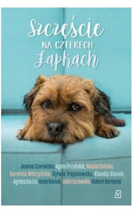 Szczęście na czterech łapkach - Klaudia Bianek - Ebook - 9788366736917