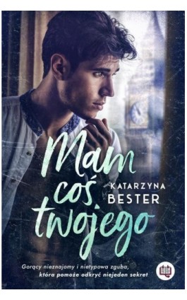 Mam coś twojego - Katarzyna Bester - Ebook - 978-83-66890-39-8