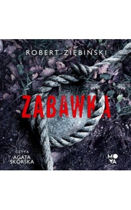 Zabawka - Robert Ziębiński - Audiobook - 978-83-66815-53-7