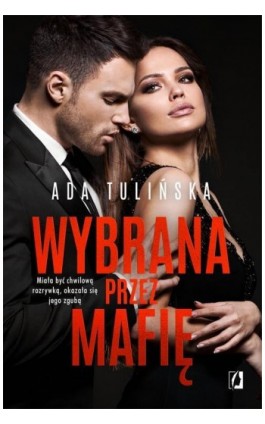 Wybrana przez mafię. Bracia Vedetti. Tom 3 - Ada Tulińska - Ebook - 978-83-66718-63-0